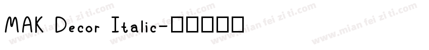 MAK Decor Italic字体转换